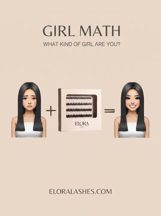 “Girl math” post: girl plus Elora lashes equals a glam look.
